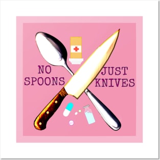 No Spoons Just Knives (Pink) Posters and Art